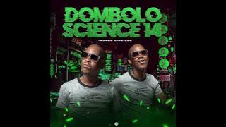 King Lee - Dombolo Science Mix 14 || 2023 GQOM MIX