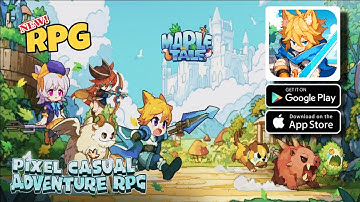 Maple Tale Official Release Gameplay - Android/iOS