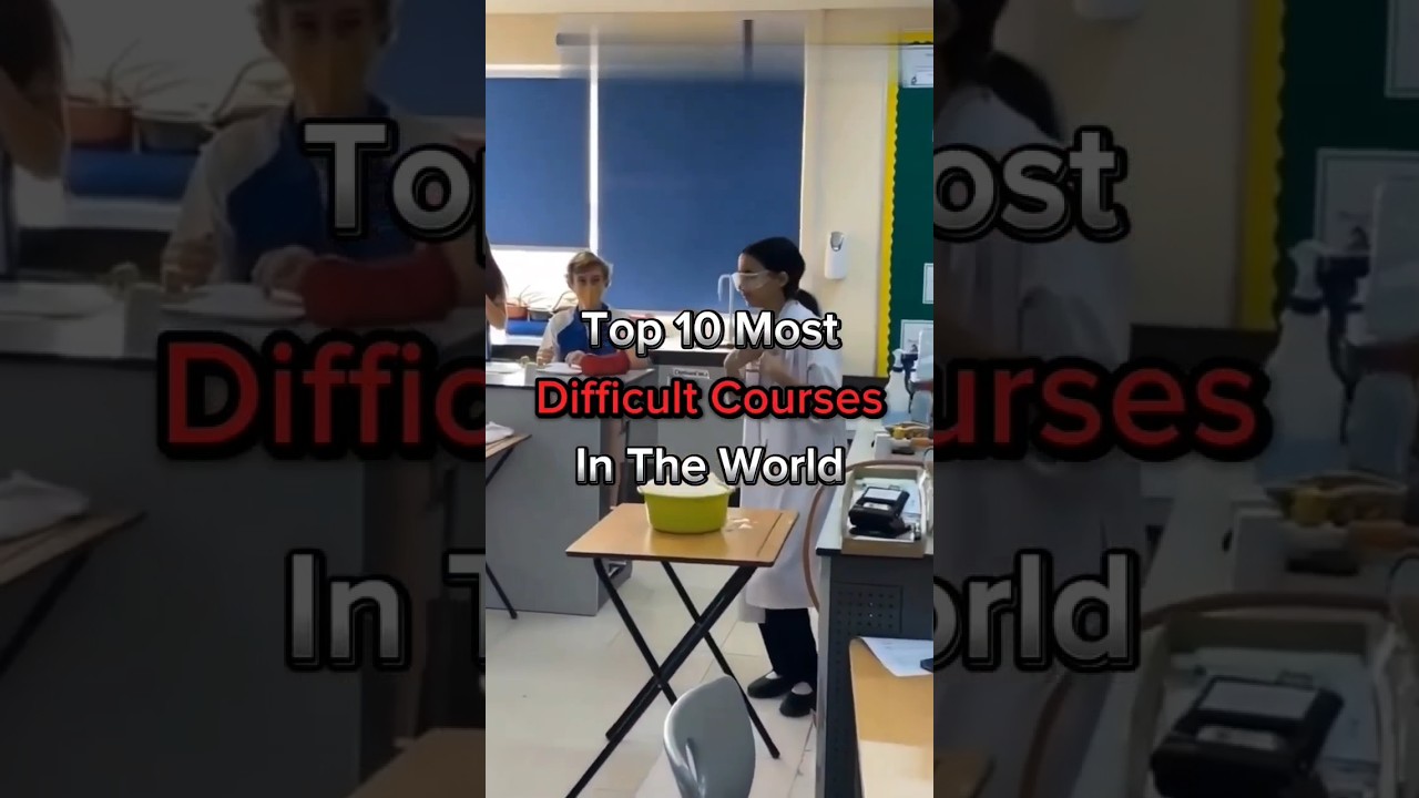 Top 10 Most Difficult Courses in the World #course #study #top10