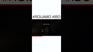 #roijamo #ibo