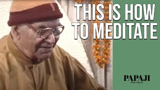 This is how to Really MEDITATE - PAPAJI Wisdom by Infinite Love Meditation Club 3,884 views 1 month ago 10 minutes, 21 seconds