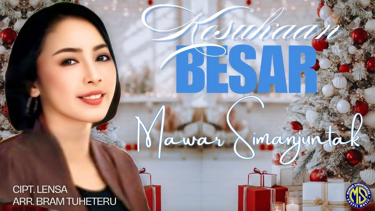 KESUKAAN BESAR (GREAT JOY) | Mawar Simanjuntak | Christian Song