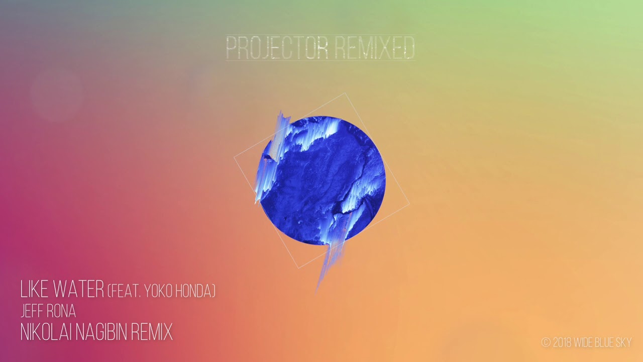 Jeff Rona - Like Water (feat. Yoko Honda) - Nikolai Nagibin Remix
