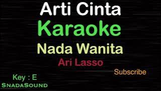 ARTI CINTA-Ari Lasso|KARAOKE NADA WANITA​⁠ -Female-Cewek-Perempuan@ucokku