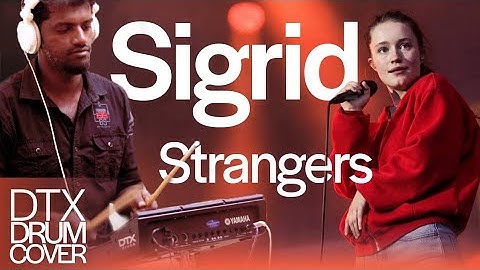 sigrid- strangers- drum cover (YAMAHA-DTX)-Rajaneeshpandalam