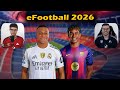 اولین گیم پلی ای فوتبال 2026 EFootball رئال Vs بارسا در پیس 2026 PES 