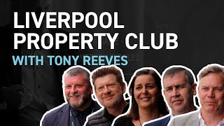 Liverpool Property Club with Tony Reeves