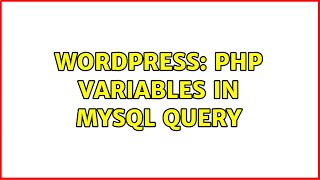 Wordpress: PHP variables in mysql query