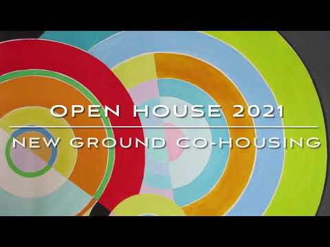 New Ground Co-Housing - Open House 2021 teaser