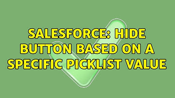 Salesforce: Hide Button based on a specific picklist value