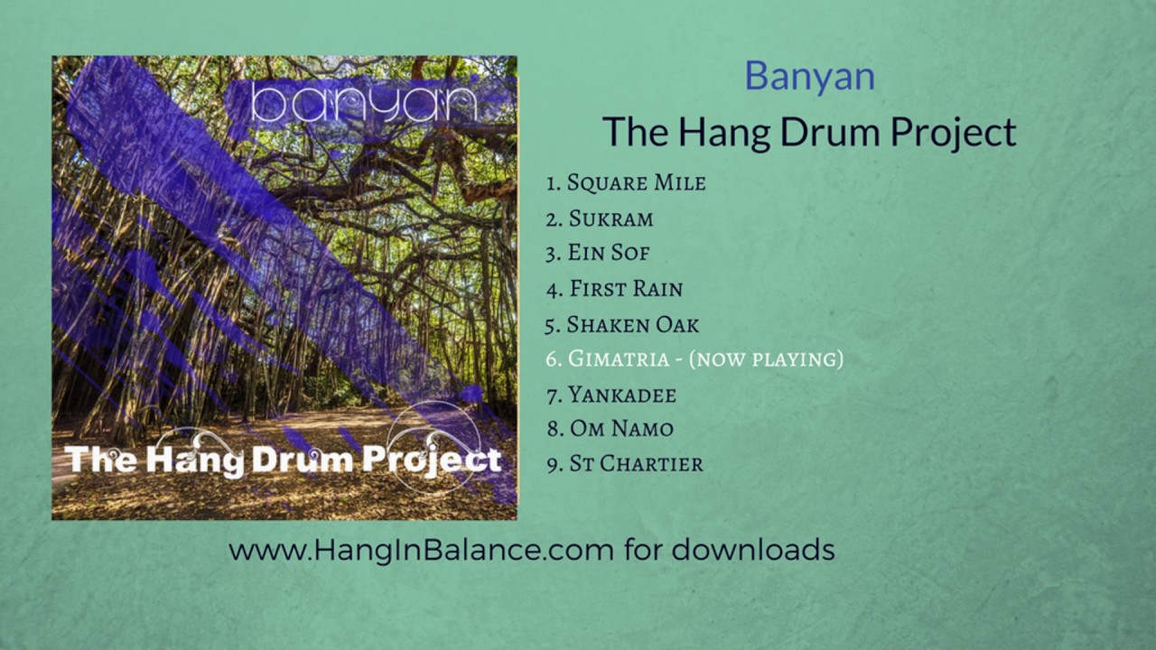 Gimatria by the Hang Drum Project | Track 6 | Banyan Album (audio only)