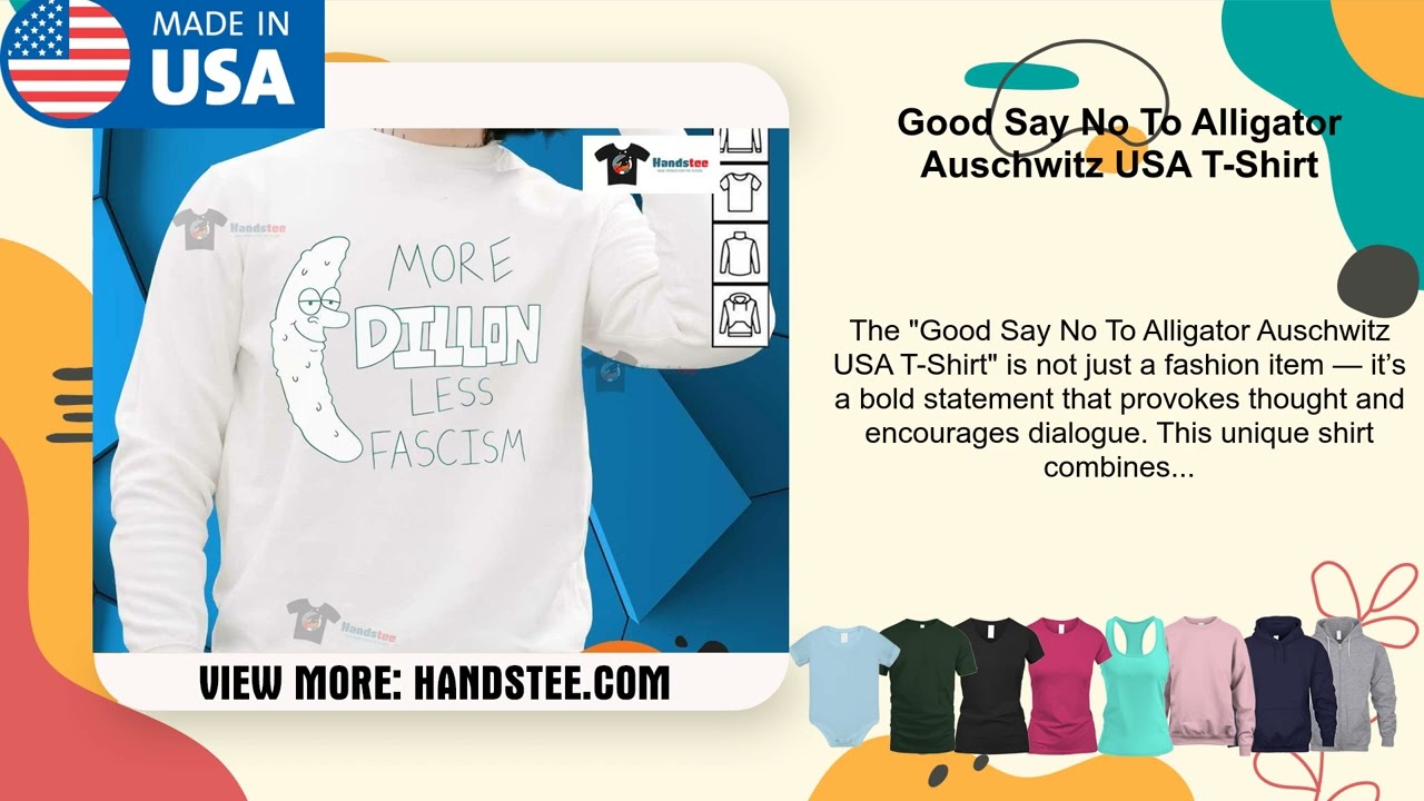 Good Say No To Alligator Auschwitz USA T-Shirt