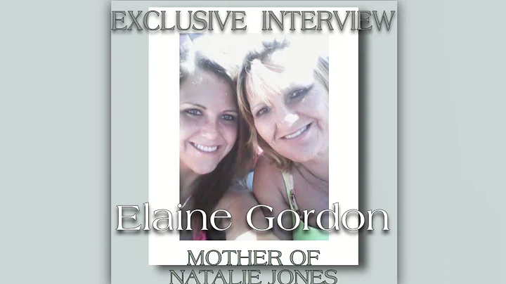 Exclusive Interview Elaine Gordon, Natalie Jones's...