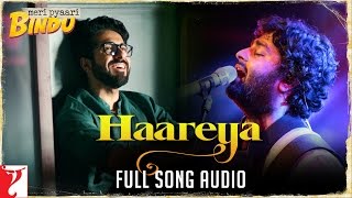 Haareya | Full Song Audio | Meri Pyaari Bindu | Arijit Singh | Sachin-Jigar | Priya Saraiya chords