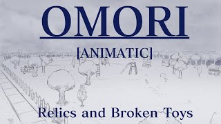 [TRAILER] Omori Animatic : Relics and Broken Toys