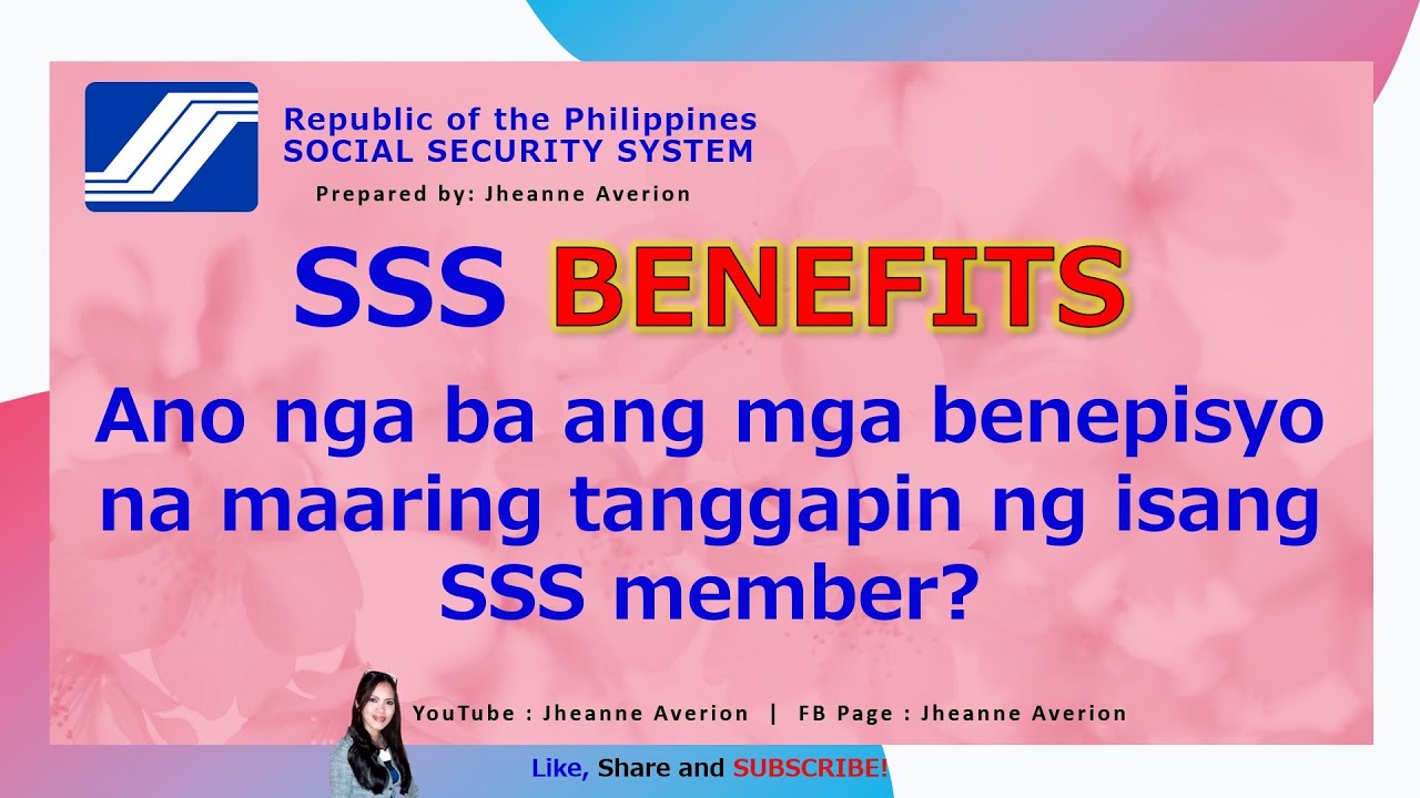 SSS Benefits to Members  Benepisyo ng SSS   SSS Benefits   Ano ang Benepisyo ng SSS