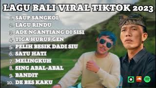 Lagu Bali Viral Tiktok | Kumpulan Lagu Bali Terbaru & Terhits 2023