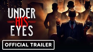 Under His Eyes - Official Demo Trailer