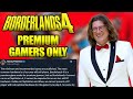 Borderlands 4 Is A Premiun Game Made For Premium Gamers Silly!