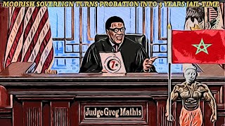 MOORISH SOVEREIGN CITIZEN TURNS PROBATION INTO 5 YEARS IN PRISON