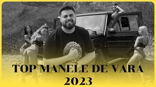 Top Manele de Vara 2023 ♫ Manele Care Au Adus Vara (Cele Mai Vesele Manele)