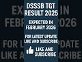 🔥 DSSSB TGT Result 2025 🔥#DSSSB #TGTResult2025 #TeachingJobs #GovtJobs #ResultUpdate