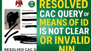 Resolved Cac Query Of Means Of Id Is Not Clear Or Invalid Nin.