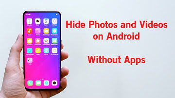 How to Hide Photos and Videos on Android (No Apps, No Root)