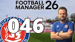 Zusammen aus´m Tal 🔴🔵 FM26 WUPPERTALER SV #046 ⚽ [ Deutsch / Gameplay ]