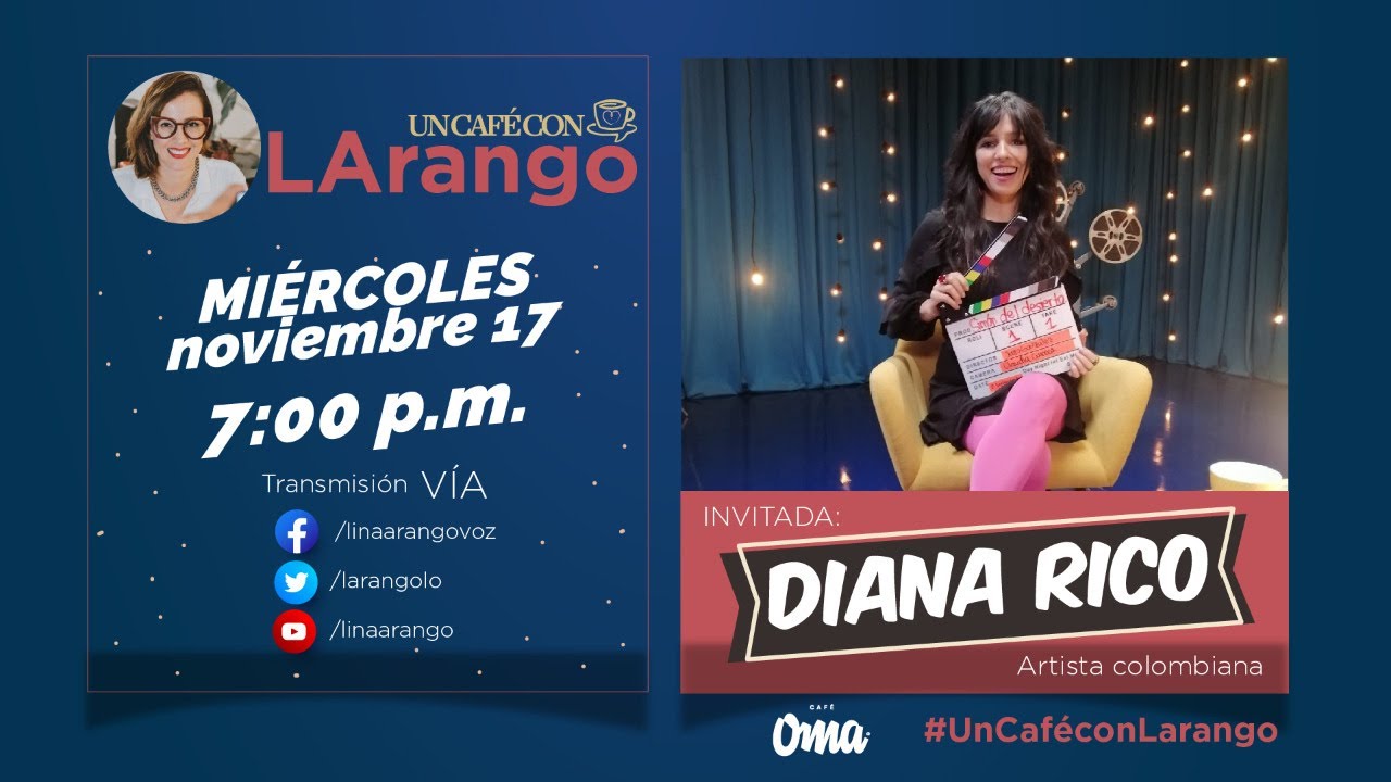 Un café con Larango: Diana Rico - YouTube