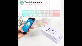 Hướng dẫn kết nối công tắc thông minh với App EWelink screenshot 5