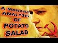 A marxist analysis of potato salad