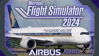 🔴 MSFS 2024 | Inibuilds A350-ULR| Singapore Airlines | SQ 934 | Singapore ~ Bali