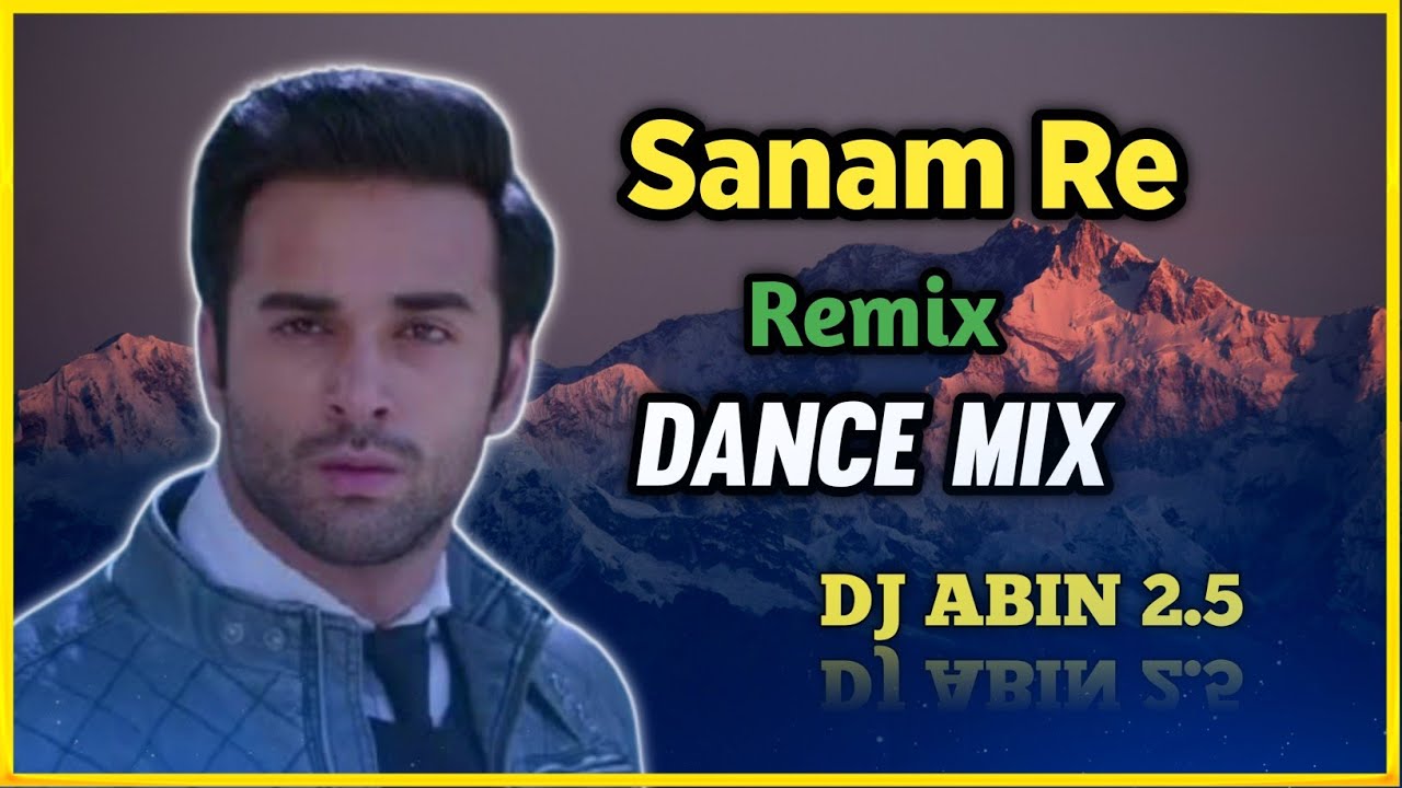 sanam-re-remix-dance-mix-dj-abin-2-5-bollywood-dj-songs-i-am