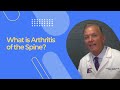 What is Arthritis of the Spine?