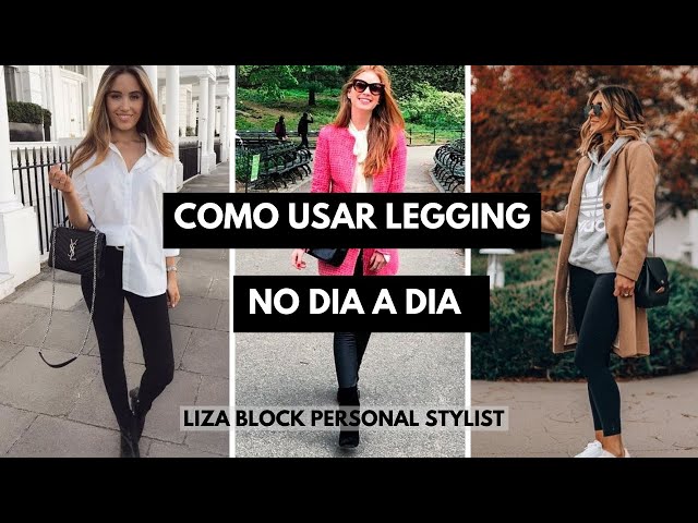 Looks Com Legging: Como Usar no Dia a Dia