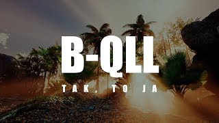 B-Qll - Tak To Ja (Official Video)