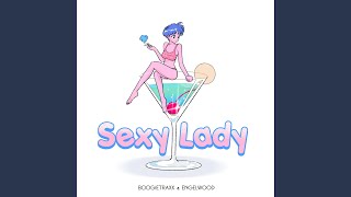 Sexy Lady - Engelwood and Boogietraxx