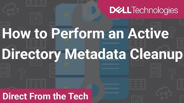 How to Perform an Active Directory Metadata Cleanup