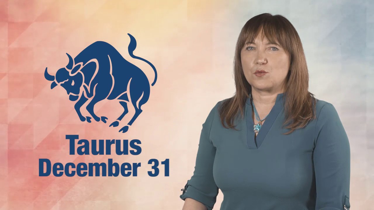Daily Horoscope December 31, 2016: Taurus