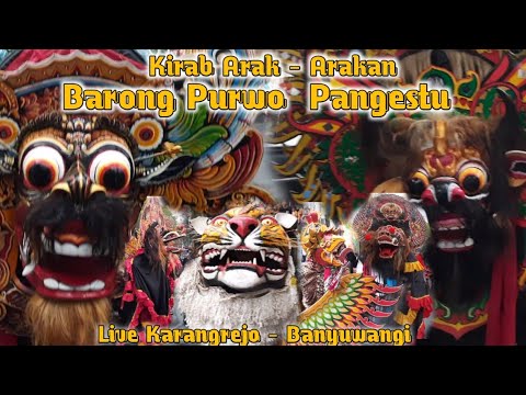 Kirab Arak - Arakan Barong Purwo Pangestu live Karangrejo - Banyuwangi