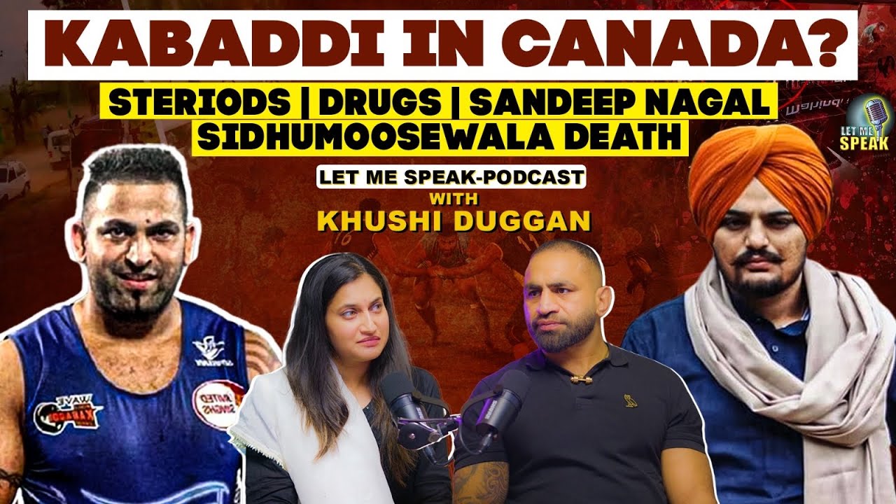 ਪੰਜਾਬ ਦੇ Players ਤੇ Artists ਨੂੰ ਖ਼ਤਰਾ ? Exclusive Podcast with Khushi Duggan | Sandeep Nangal & Sidhu