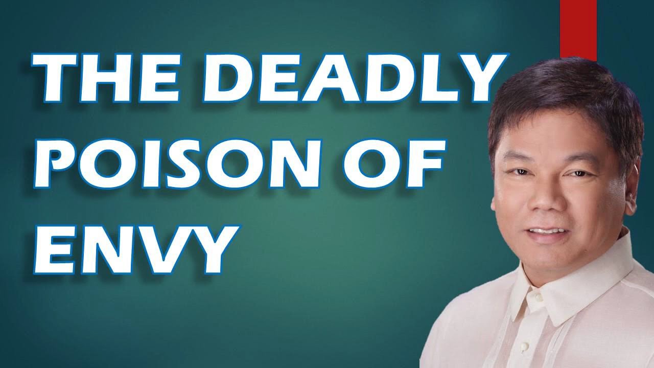 BEWARE : ENVY IS SO POISONOUS! - Ed Lapiz Latest Sermon Tagalog