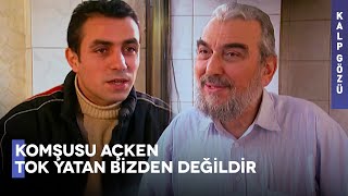 Fakir Fukaraya Umut Oldu - Kazanç - Kalp Gözü Filmleri Resimi