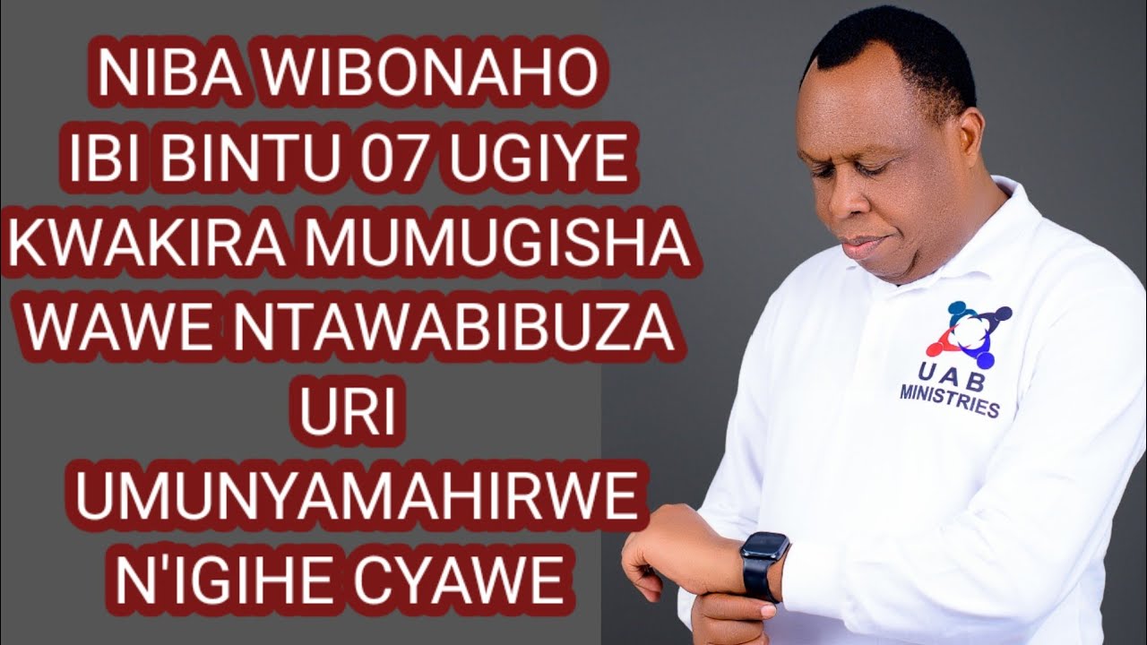 NAMAHIRWE UFITE👍NIBA WIBONAHO IBINTU 07 KUBUZIMA BWAWE✅MENYAKO WINJIYE MU MUGISHA WAWE⭐NTAKUMIRWAAAA