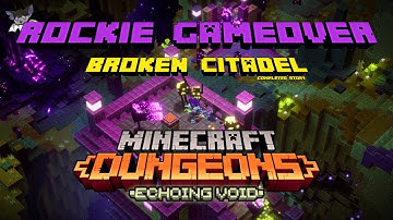 Minecraft Dungeons: Echoing Void  - 🗡️ Broken Citadel 🟪 -