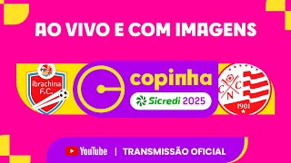 Thumbnail for JOGO COMPLETO: IBRACHINA X NÁUTICO (PE) | RODADA 3 | COPINHA SICREDI 2025