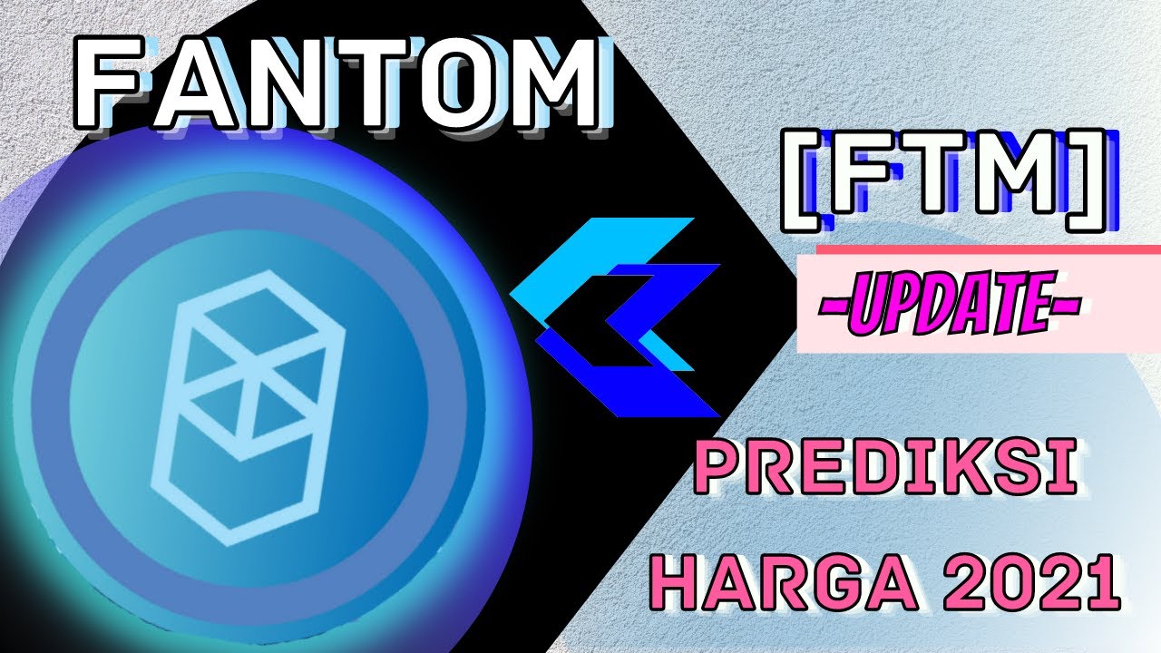 Bagaimana Prospek Fantom Ftm Kedepannya Prediksi Harga Dan Analisa Teknikal Fantom Ftm 2021