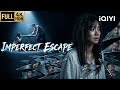 【Multi-Sub】Imperfect Escape | Thriller/Crime/Suspense |Chinese movie 2026 | iQIYI English