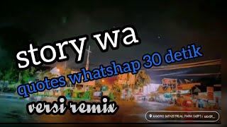 Story Wa Quotes Keren Dj 30 Detik Terbaru 2020 Free Download